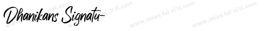 Dhanikans Signatu字体转换